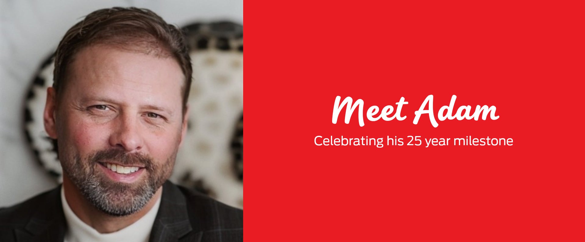 25 Years at Purina: Adam’s Career Milestone banner