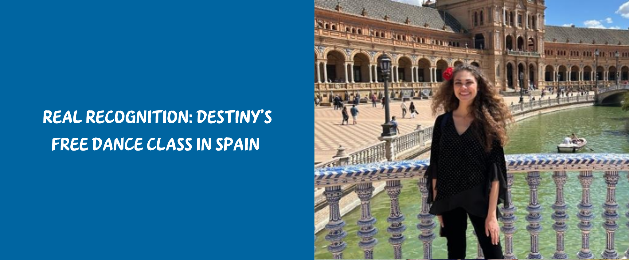 How I Turned Work Recognition into a Free Flamenco  Dance Class in Spain 