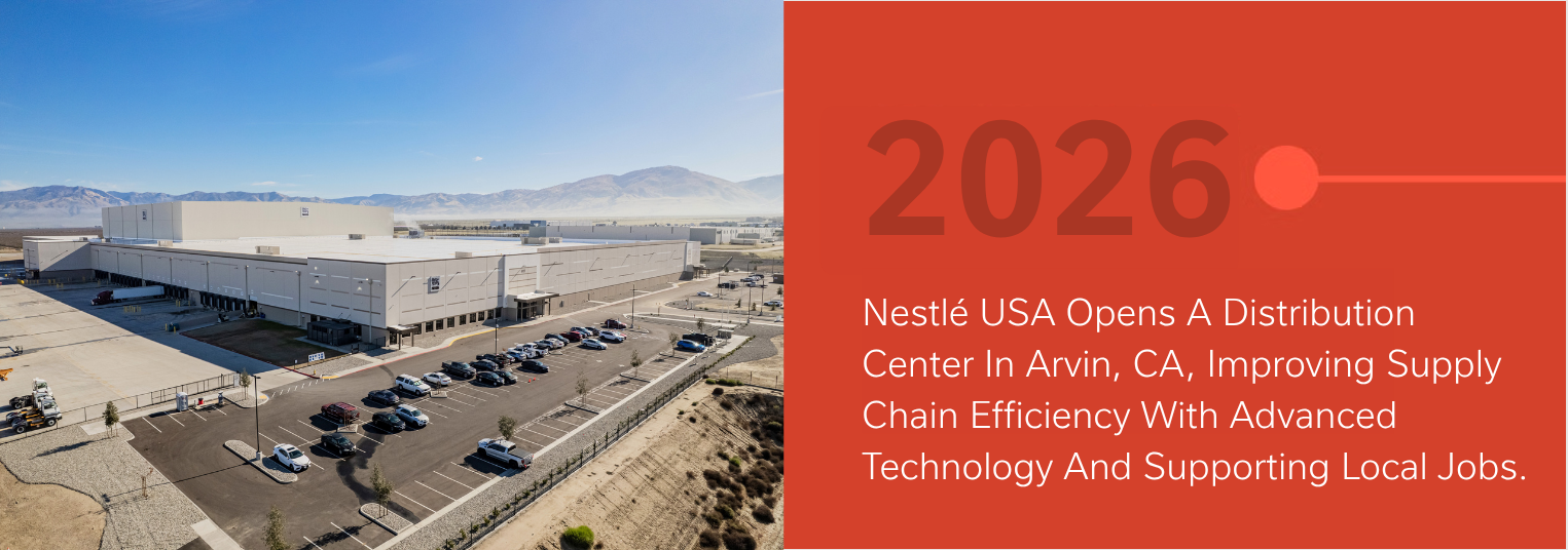 Nestlé distribution center in Arvin, California, supporting supply chain efficiency