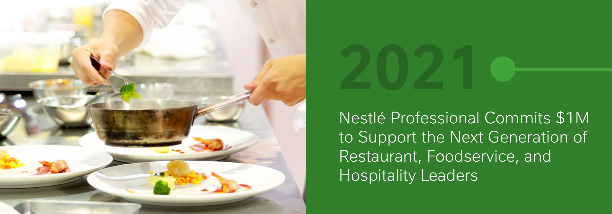 Chef plating dishes in a kitchen; text highlights Nestlé's $1M commitment in 2021.