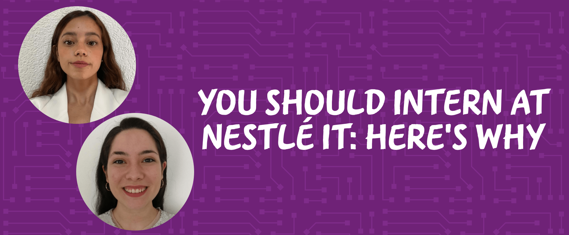 You should intern at Nestle IT, here's why