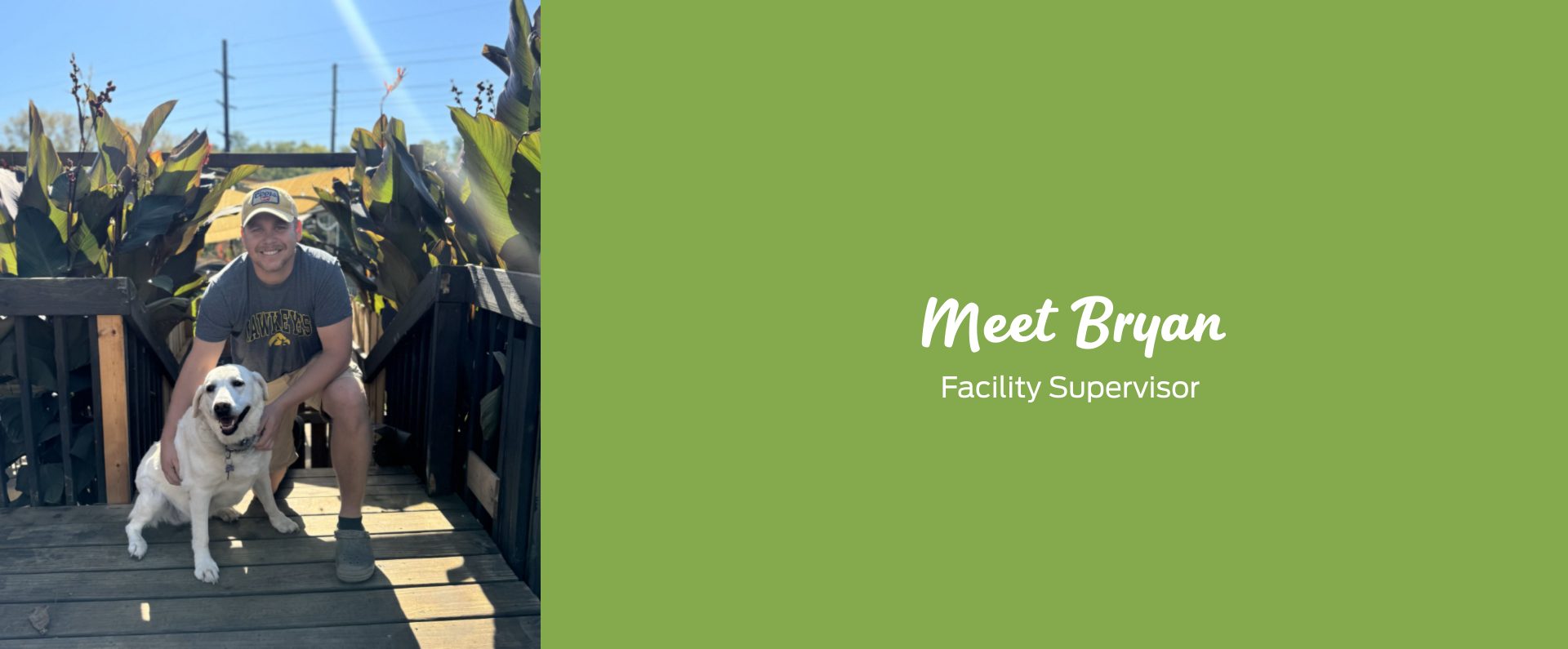 Man kneeling with dog - Meet Bryan, Facility Supervisor