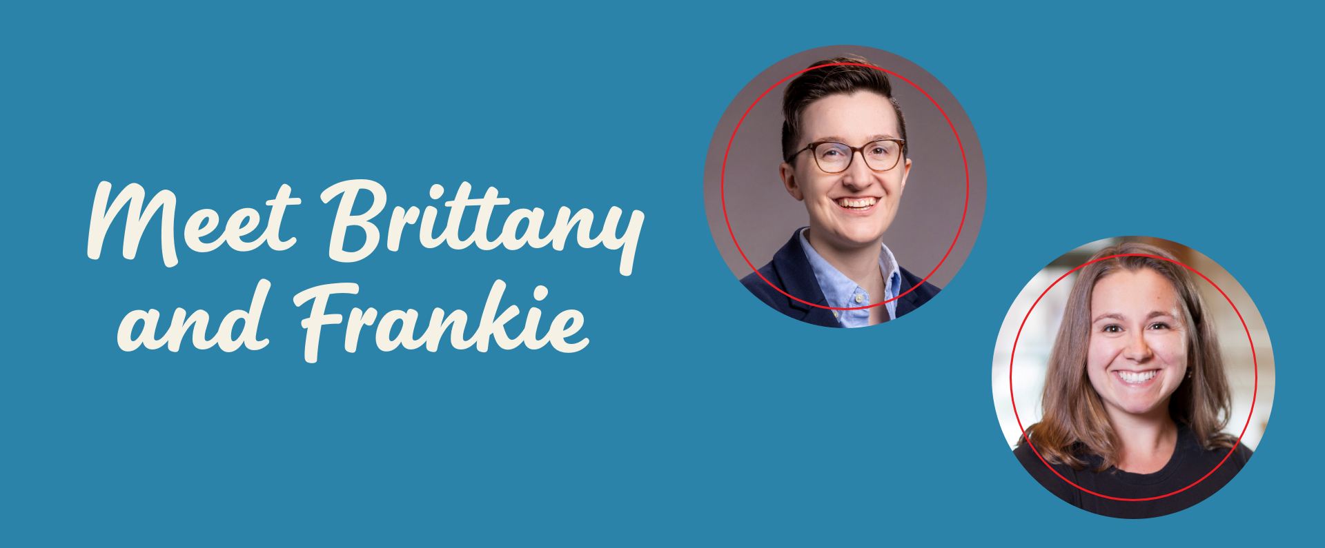 Meet Brittany and Frankie
