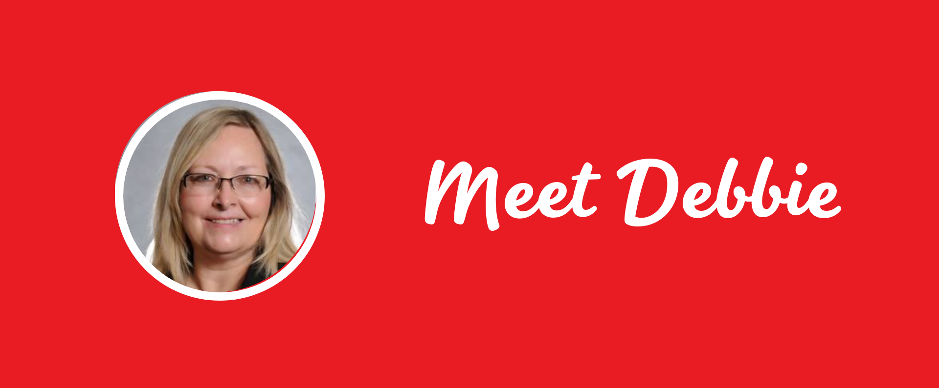 Meet Debbie