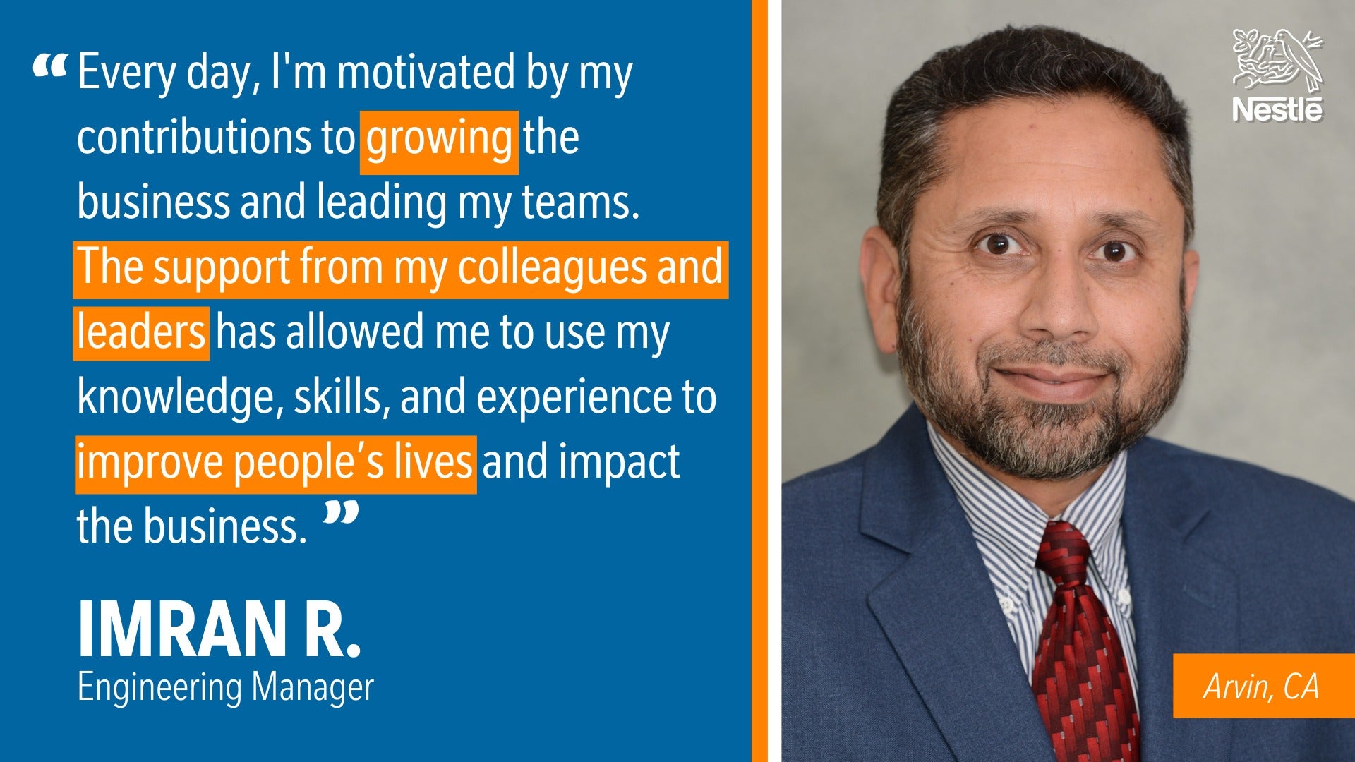 Every day, I'm motivated by my contributions to growing the business and leading my teams.