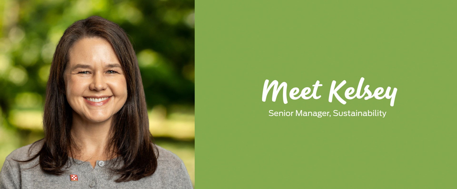 Portrait of a smiling woman with brown hair wearing a gray top, with text "Meet Kelsey, Senior Manager, Sustainability"