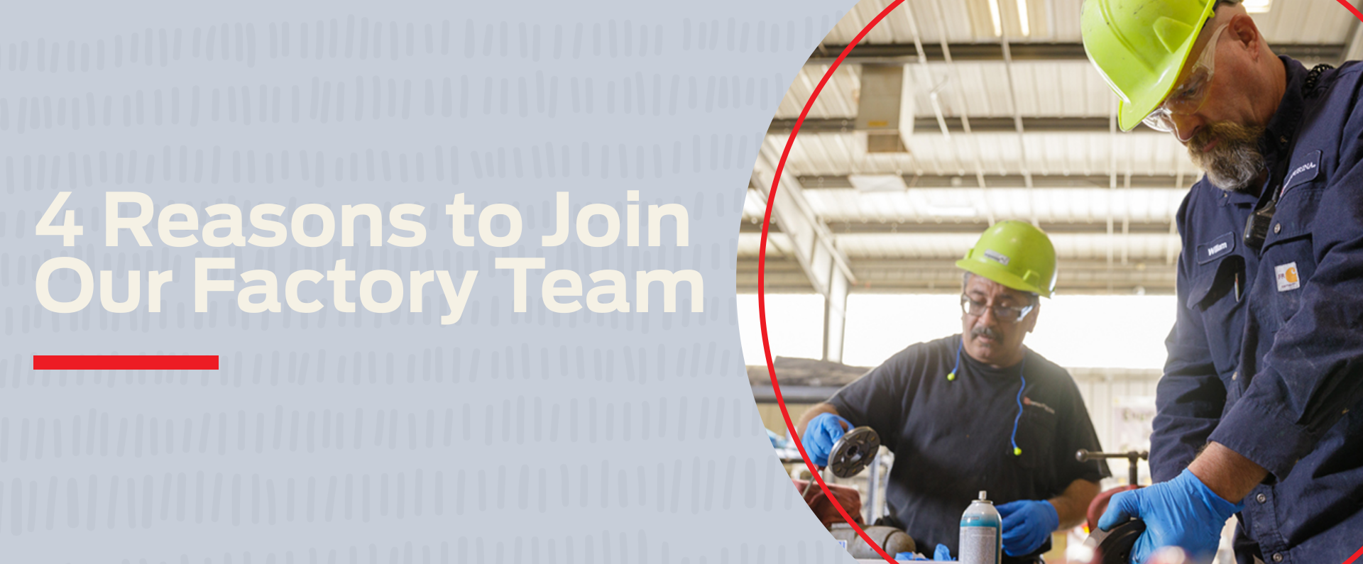 4 reasons to join our factory team