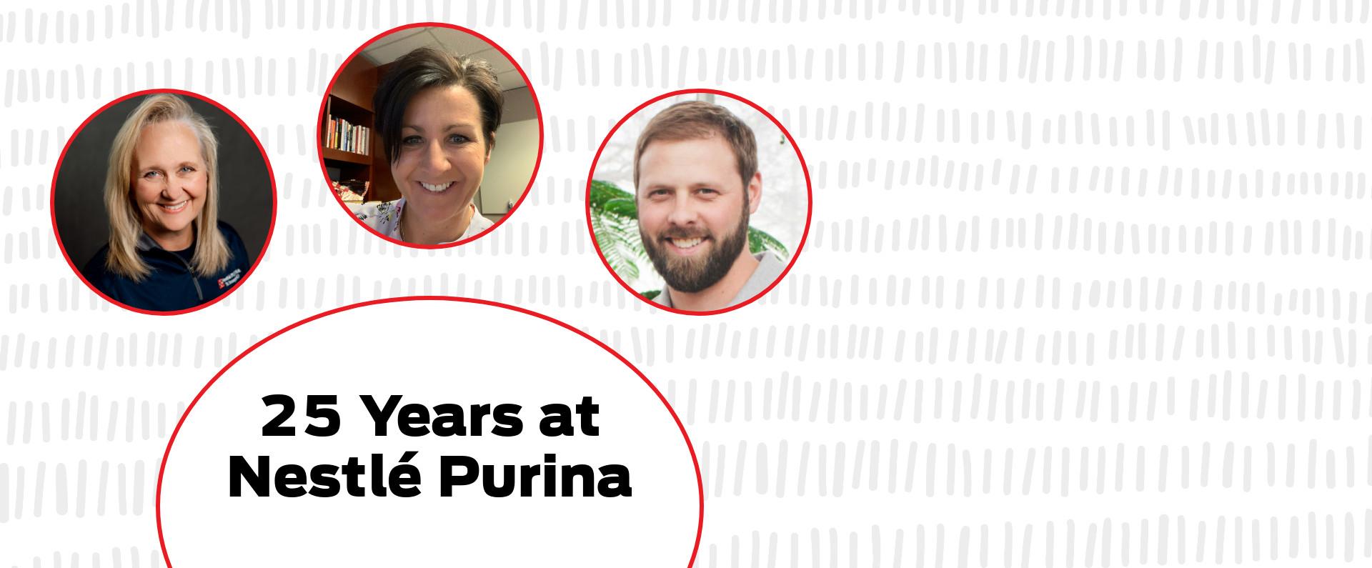 Three circular portraits with text below celebrating 25 years at Nestlé Purina, set against a modern, patterned background.